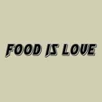 Food Is Love Heavy Core Tee | Teevron