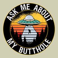 Ask Me About My Butthole Ufo Heavy Core Tee | Teevron