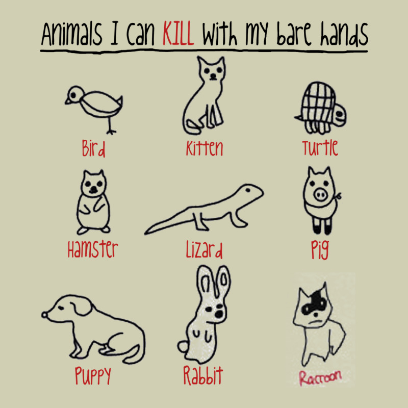 Animals I Can Kill With My Bare Hands Heavy Core Tee by artisFamous | Teevron
