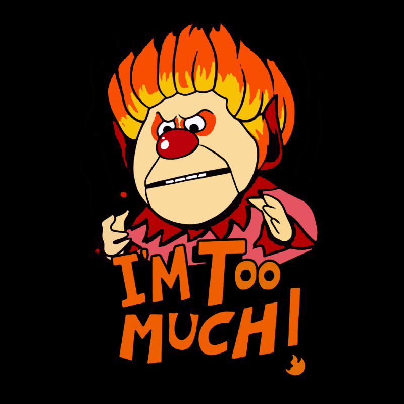 Heat Miser I'am Too Much Heavy Core Tee by artisFamous | Teevron