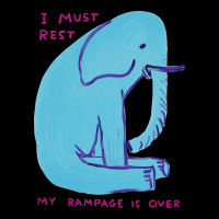 I Must Rest My Rampage Is Over Heavy Core Tee | Teevron