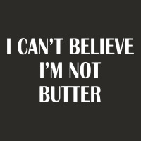 I Cant Believe Im Not Butter Heavy Core Tee | Teevron