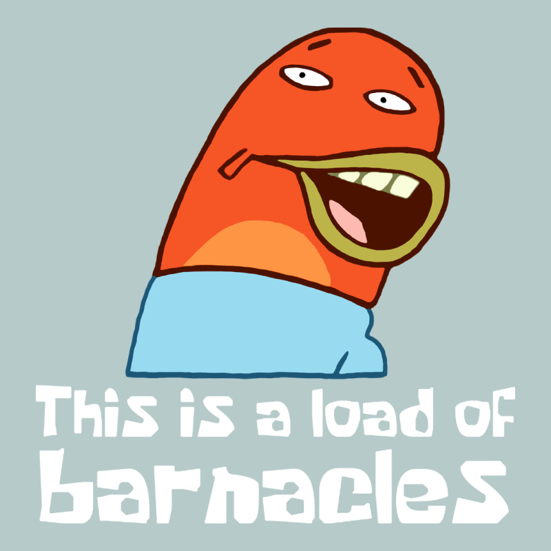 This Is A Load Of Barnacles Heavy Core Tee by artisFamous | Teevron