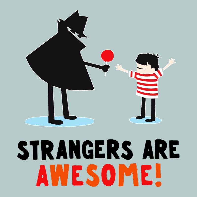 Strangers Are Awesome Heavy Core Tee by artisFamous | Teevron