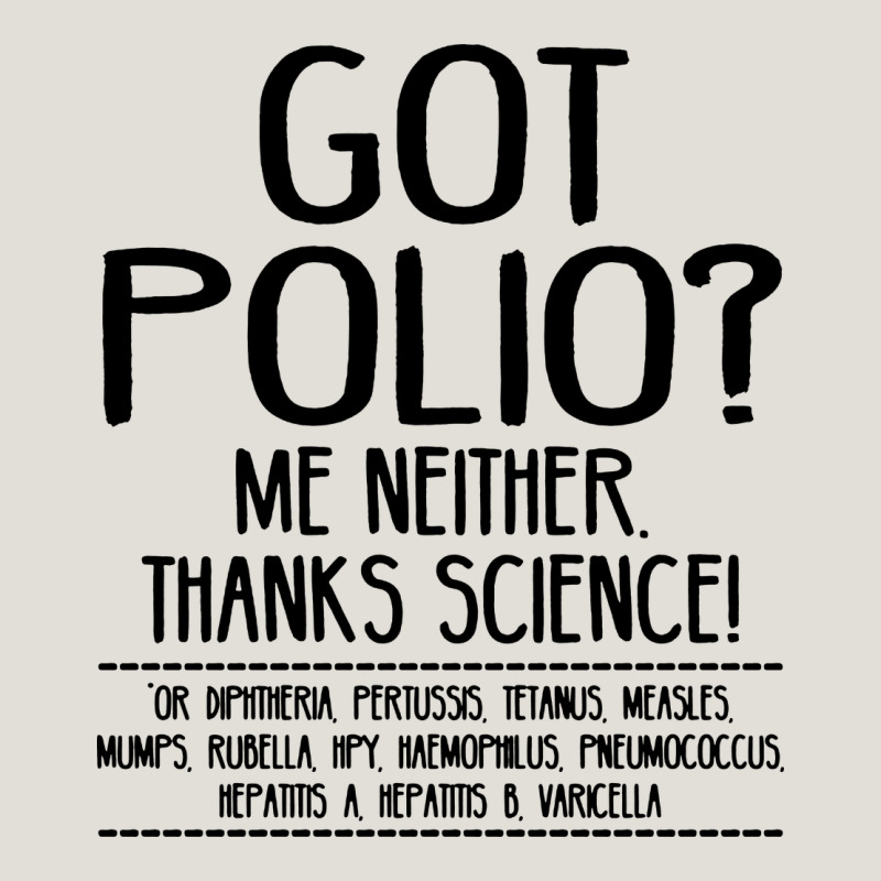 Got Polio Me Neither Thanks Science Heavy Core Tee by artisFamous | Teevron