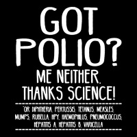 Got Polio Me Neither Thanks Science Heavy Core Tee | Teevron