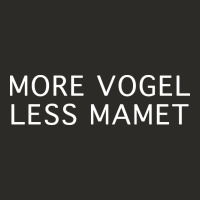 More Vogel Less Mamet Heavy Core Tee | Teevron