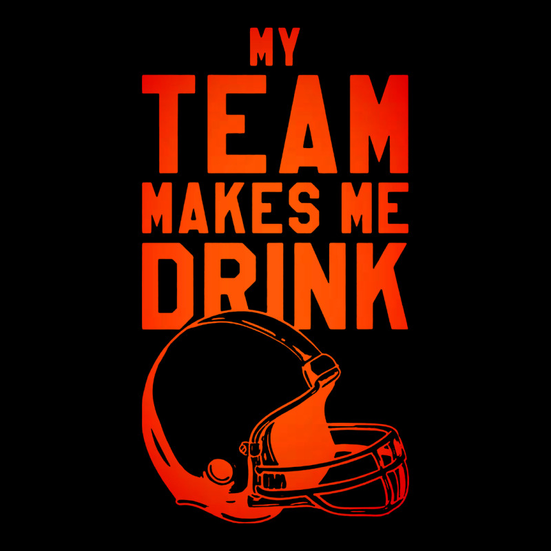 My Team Makes Me Drink Heavy Core Tee by artisFamous | Teevron