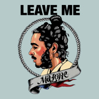 Leave Me Malone Merch Heavy Core Tee | Teevron
