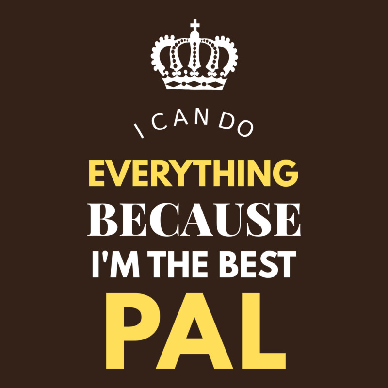 I'm The Best Pal Heavy Core Tee by artisFamous | Teevron