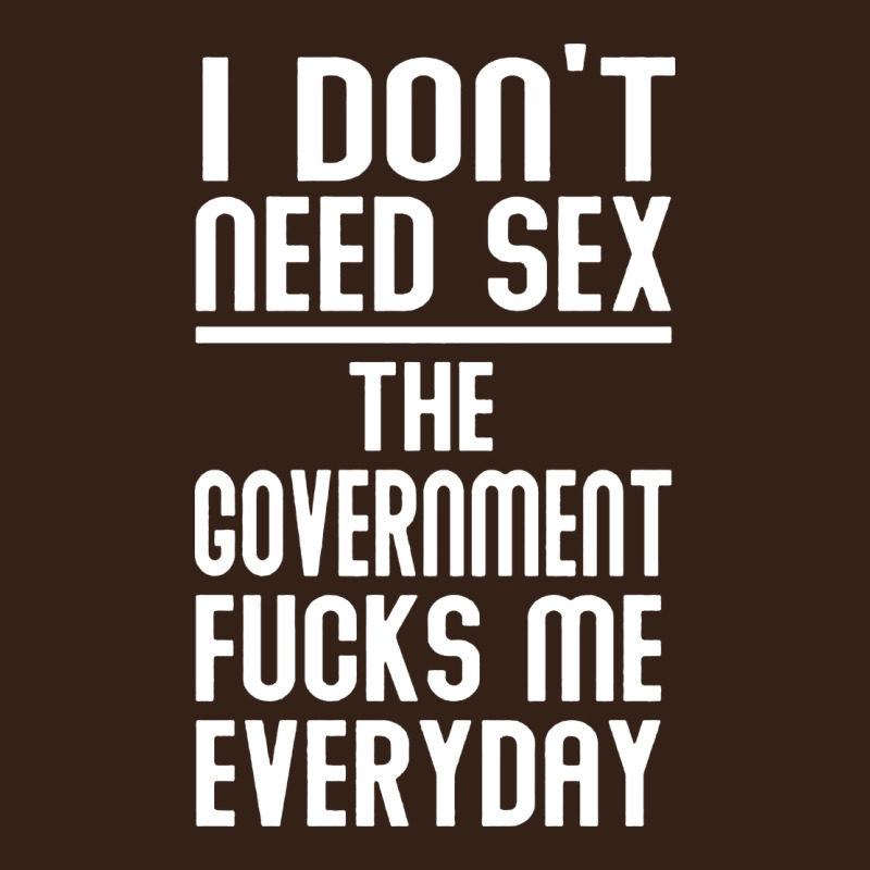 The Government Fucks Me Everyday Heavy Core Tee by artisFamous | Teevron