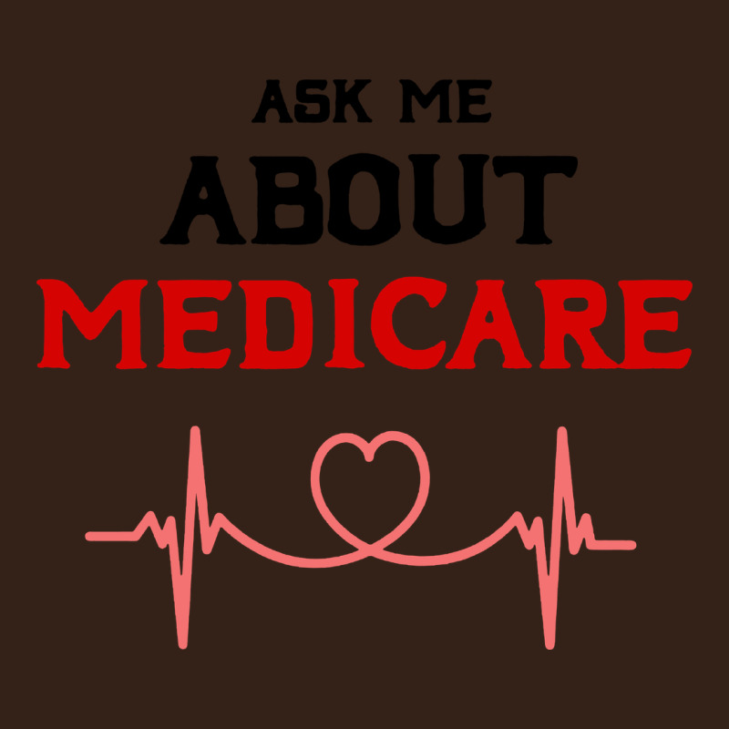 Ask Me About Medicare Heavy Core Tee by artisFamous | Teevron