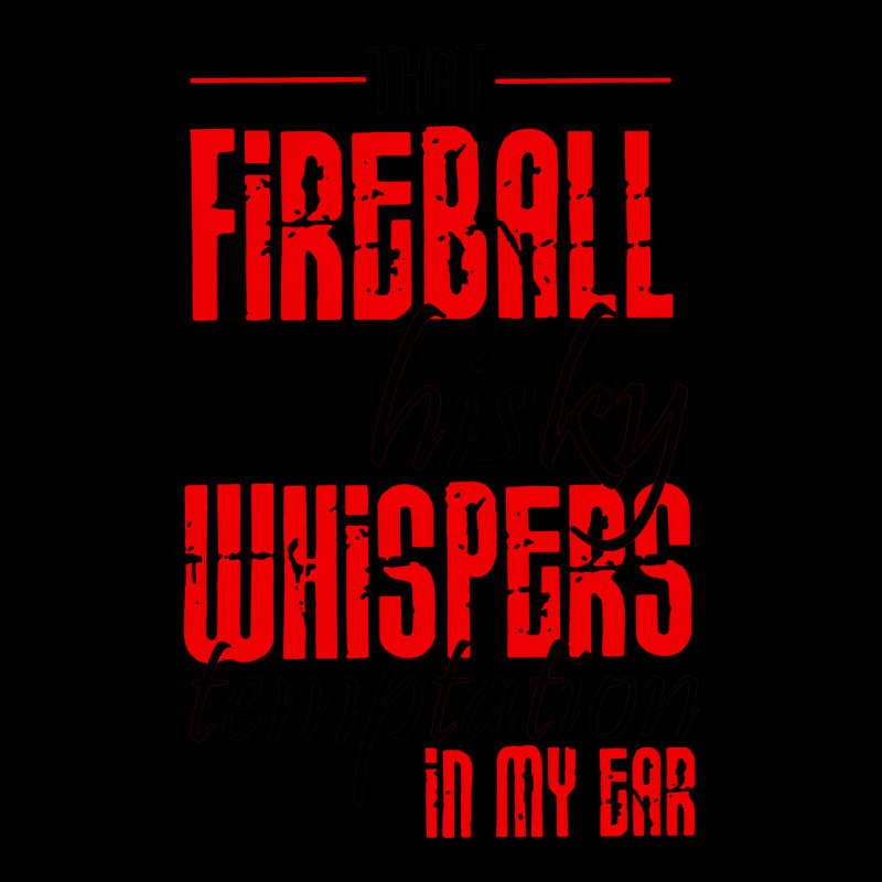 Fireball Whisky Whispers Heavy Core Tee by artisFamous | Teevron