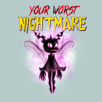 Your Worst Nightmare Heavy Core Tee | Teevron