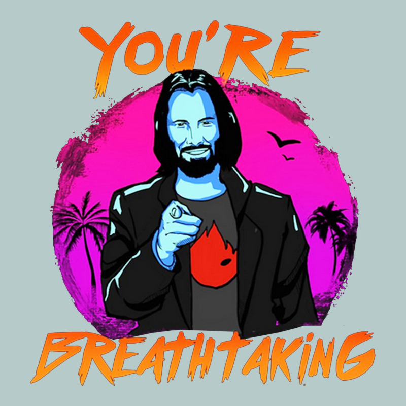 You Are Breathtaking Keanu Reeves Actor Heavy Core Tee by artisFamous | Teevron