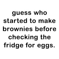 guess who started to make brownies | Teevron