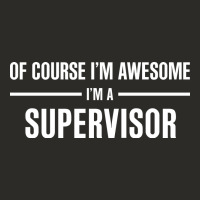 I'm Awesome I'm A Supervisor Heavy Core Tee | Teevron