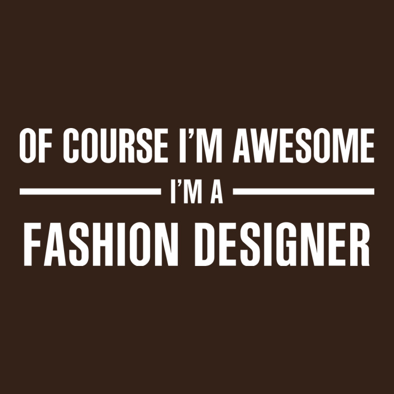 I'm Awesome I'm A Fashion Designer Heavy Core Tee by artisFamous | Teevron