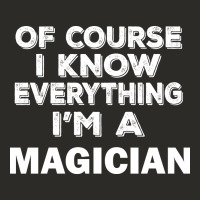 I Know Everything I'm A Magician Heavy Core Tee | Teevron