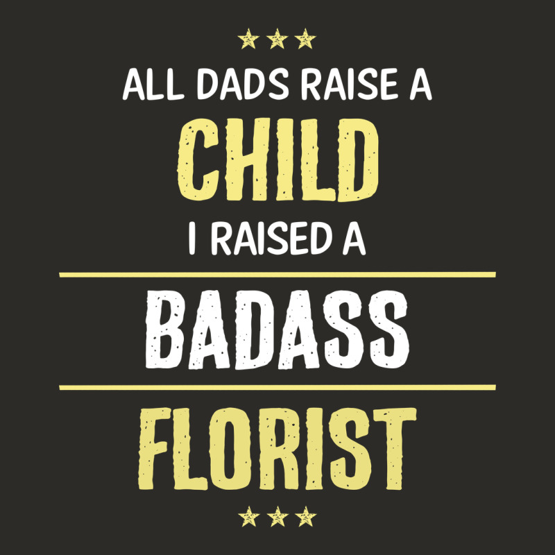 I Raised A Badass Florist Heavy Core Tee by artisFamous | Teevron