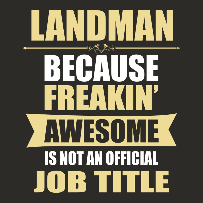 Landman Because Freakin' Awesome Isn't A Job Title Heavy Core Tee by artisFamous | Teevron