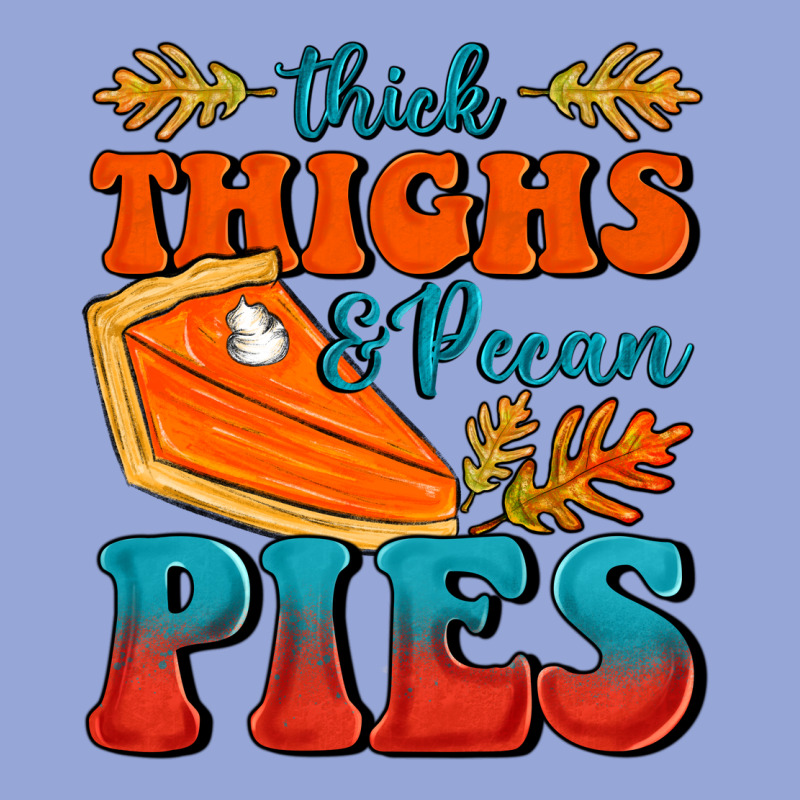 Thick Thighs&pecan Pies Classic Tee by FaDigitalArtStudio | Teevron