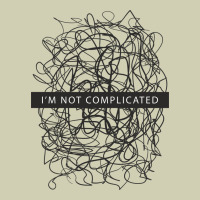 ı'm Not Complicated Heavy Core Tee | Teevron