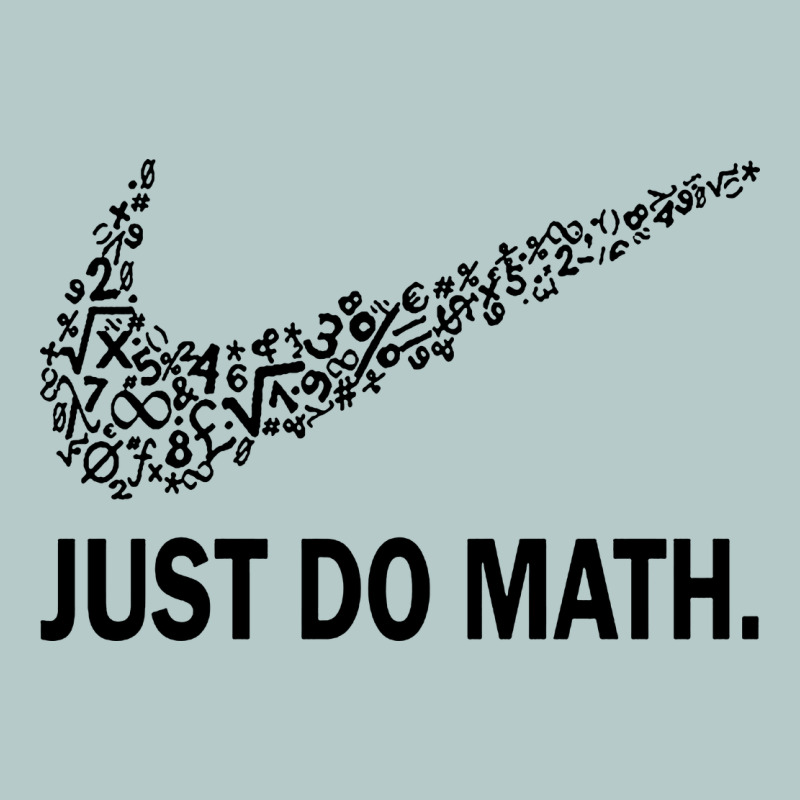 Just Do Math Heavy Core Tee by DesigneFamous | Teevron