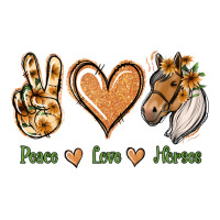 Peace Love Horses | Teevron