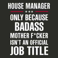 Gift For Badass House Manager Heavy Core Tee | Teevron