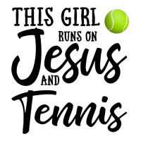 this girl runs on jesus and tennis | Teevron