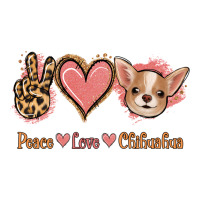 Peace Love Chihuahua | Teevron