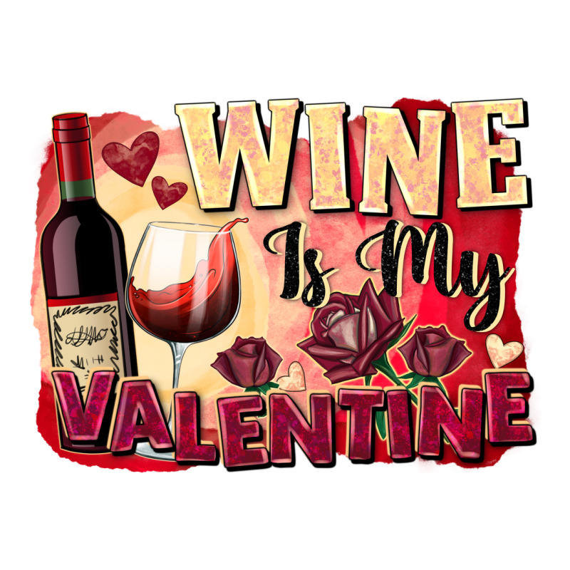Wine İs My Valentine Fa Premium Tee by FaDigitalArtStudio | Teevron