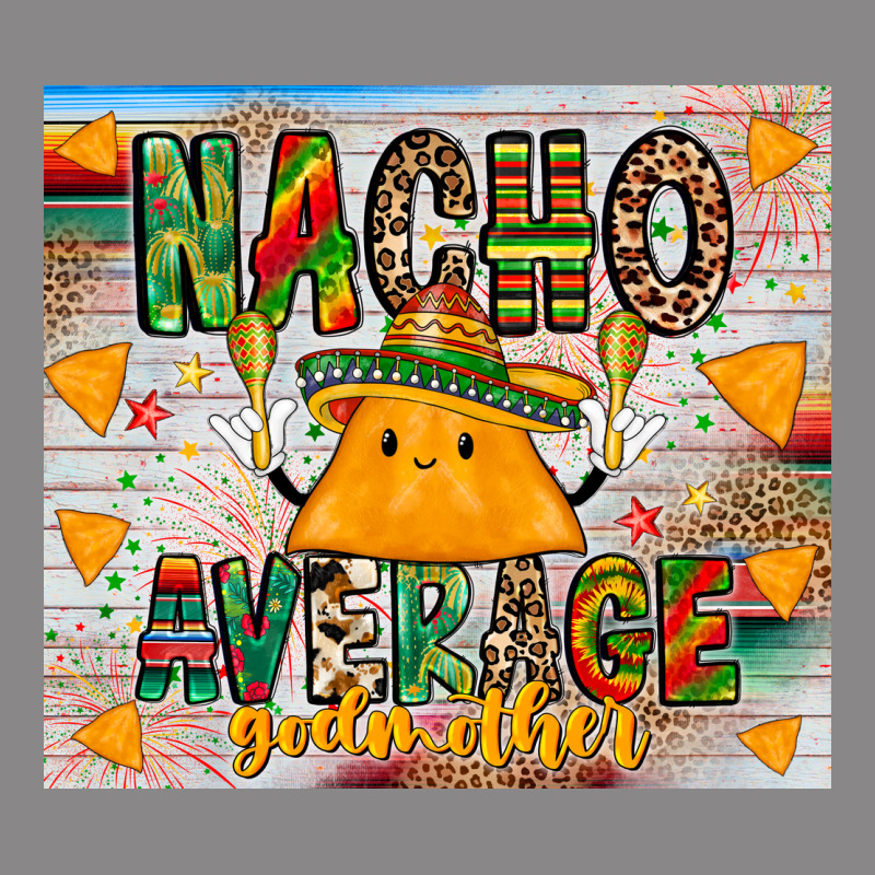 Nacho Average God Mother Vintage Tee by CowhideDigitalArt | Teevron
