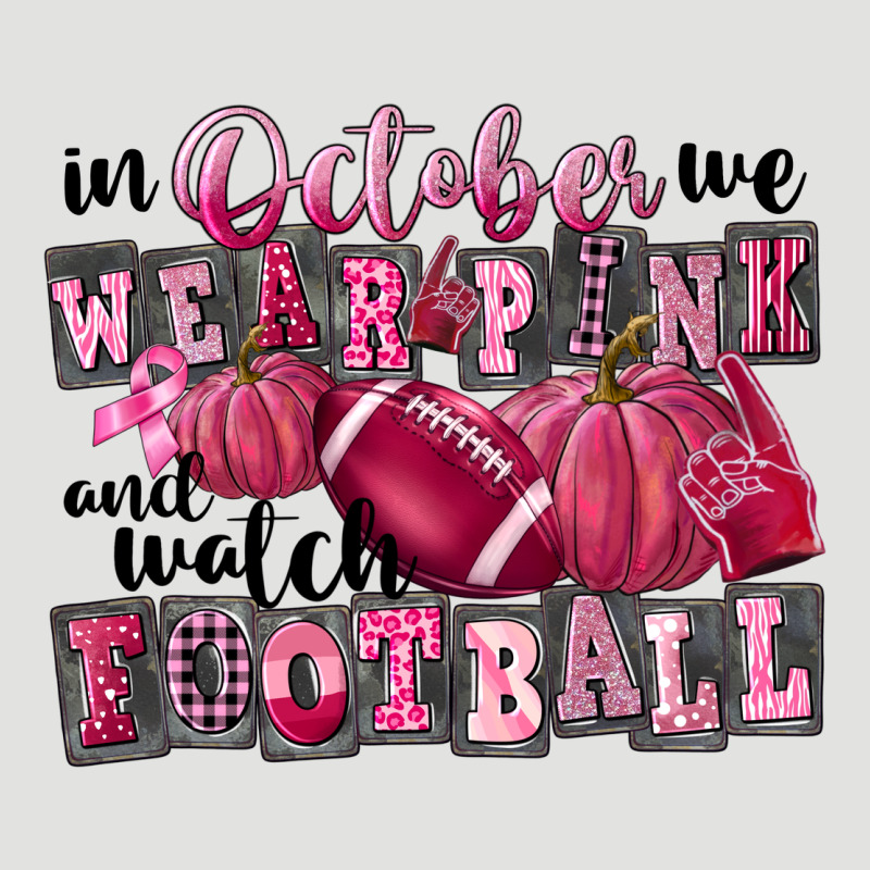 In October We Wear Pink And Watch Football Classic Tee by FaDigitalArtStudio | Teevron