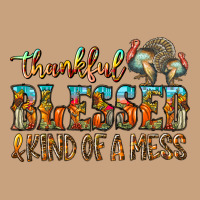 Thankful Blessed And Kind Of A Mess Vintage Tee | Teevron