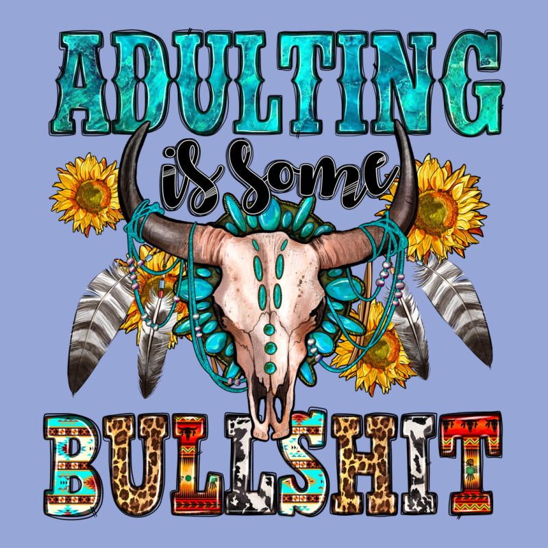 Adulting Is Some Bullshit Classic Tee by OliviaCreatesArt | Teevron