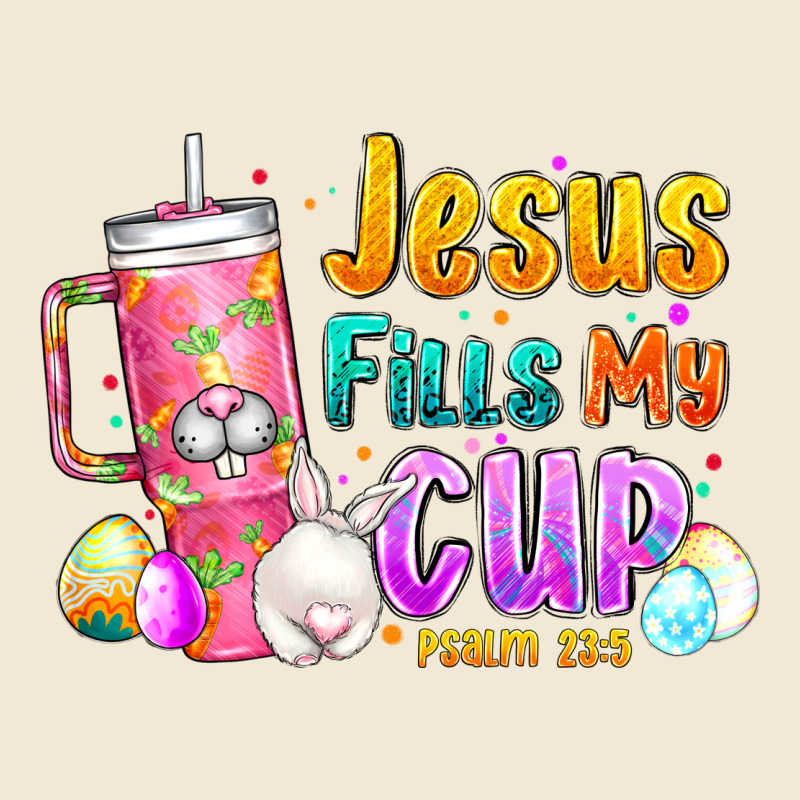 Jesus Fills My Cup Easter Ladies Tee by CowhideDigitalArt | Teevron