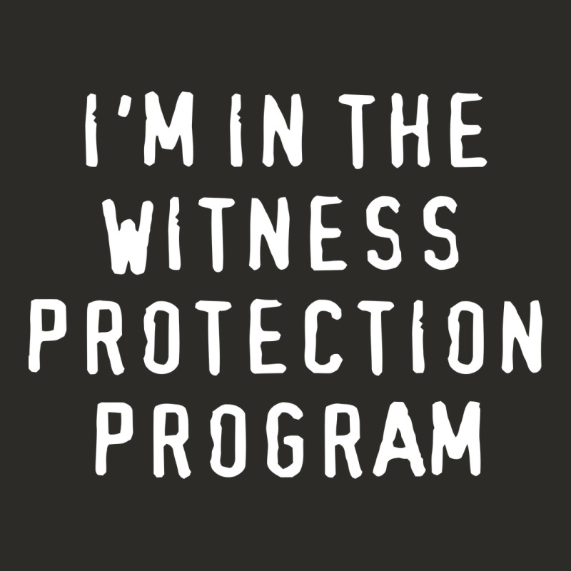 I'm In The Witness Protection Program Heavy Core Tee by linhVisuals | Teevron