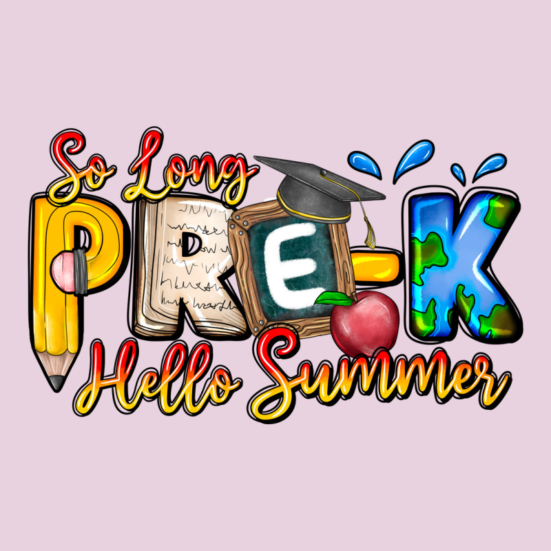 So Long Pre K Hello Summer Ladies Tee by CowhideDigitalArt | Teevron