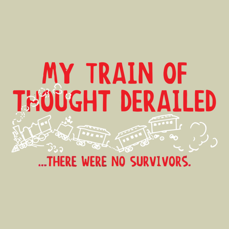 My Train Of Thought Derailed Heavy Core Tee by linhVisuals | Teevron