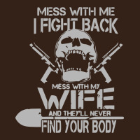 Mess With My Wife And They Heavy Core Tee | Teevron