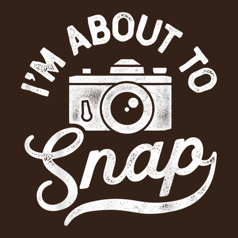 I'm About To Snap Photography Photographer Camera Men Women T Shirt Heavy Core Tee by linhVisuals | Teevron