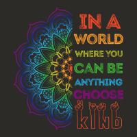 Kindeness In A World Where You Can Be Anything Choose Kind Kindness Heavy Core Tee | Teevron