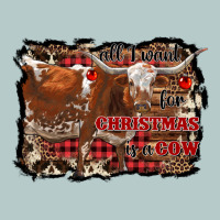 All I Want For Christmas Is A Cow Heavy Core Tee | Teevron
