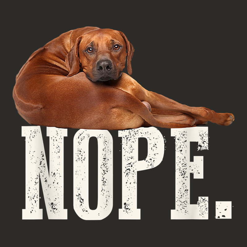 Nope Lazy Rhodesian Ridgeback T Shirt Dog Lover Gift Tee Heavy Core Tee by linhVisuals | Teevron