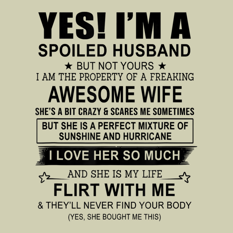 Yes I'm A Spoiled Husband ..awesome Wife T Shirt Heavy Core Tee by linhVisuals | Teevron