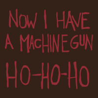 Now I Have A Machine Gun. Ho Ho Ho Heavy Core Tee | Teevron