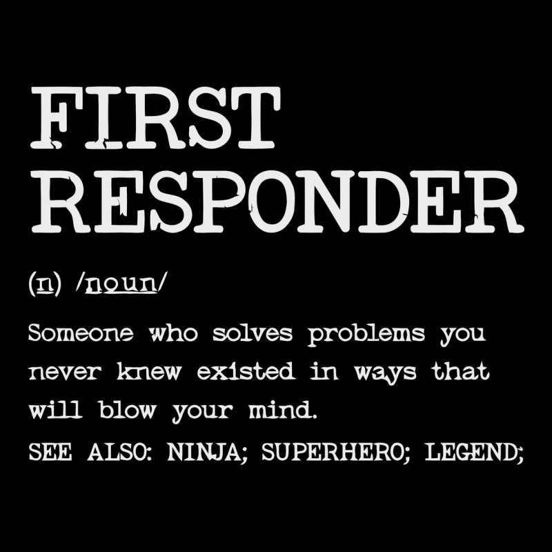 First Responder  Definition Design Heavy Core Tee by linhVisuals | Teevron