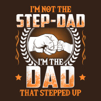 Mens I'm Not The Step Dad I'm The Dad That Stepped Up Father Gift T Sh Heavy Core Tee | Teevron